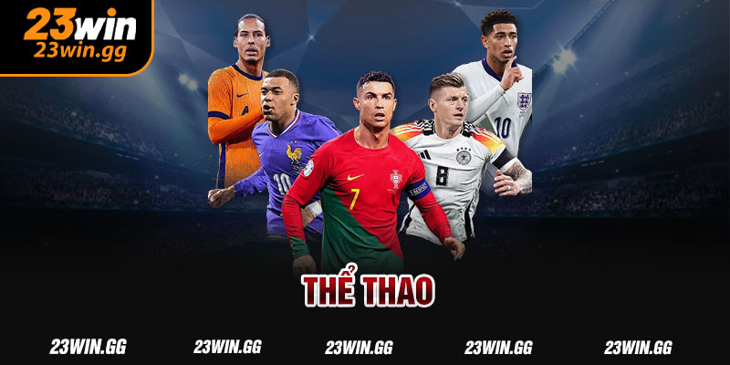 Sảnh thể thao 23WIN đa dạng kèo cược